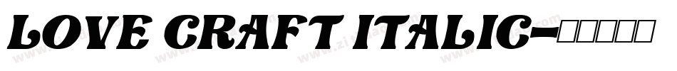 Love Craft Italic字体转换